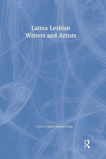 Latina Lesbian Writers and Artists 9781560232797, Verzenden, Gelezen, Maria Dolores Costa