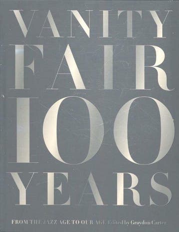 9781419708633 Vanity Fair 100 Years | Tweedehands, Verzenden, Gelezen, Graydon Carter