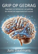 9789465112930 Grip op gedrag Juni (Jmt) Daalmans, Verzenden, Nieuw, Juni (Jmt) Daalmans