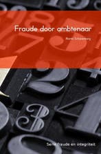 9789463185288 Fraude en integriteit - Fraude door ambtenaren, Verzenden, Nieuw, M.H.G. Scharenborg