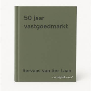 50 jaar vastgoedmarkt - Servaas van der Laan 9789493196995, Verzenden, Zo goed als nieuw, Servaas van der Laan