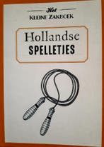 Het kleine zakboek Hollandse spelletjes 9789039629840, Verzenden, Gelezen