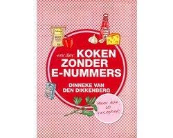 Boek Verder koken zonder E-nummers 9789033632594, Boeken, Verzenden, Zo goed als nieuw