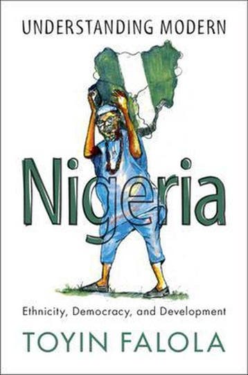 9781108947633 Understanding Modern Nigeria | Tweedehands, Verzenden, Zo goed als nieuw, Toyin Falola