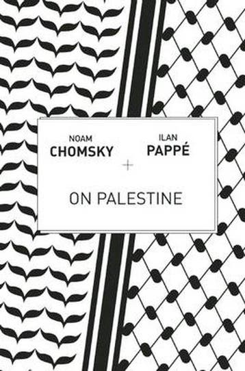 9781608464708 On Palestine | Tweedehands, Verzenden, Zo goed als nieuw, Noam Chomsky