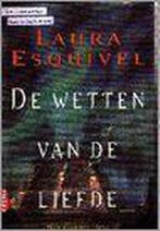 WETTEN VAN DE LIEFDE (GB) 9789069742274 Laura Esquivel, Verzenden, Gelezen, Laura Esquivel