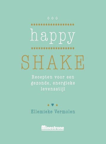 Happy shake 9789490028640 Ineke van Nieuwenhove, Boeken, Verzenden, Gelezen, Ineke van Nieuwenhove
