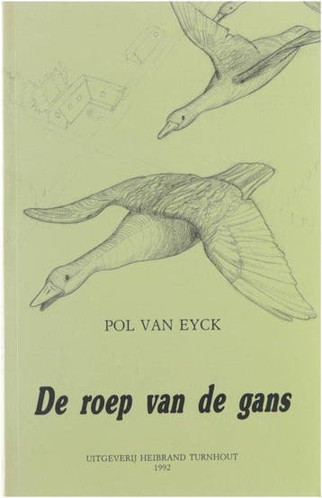 Roep van de gans - Eyck 9789069910451, Boeken, Verzenden, Gelezen, Eyck