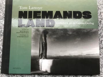 Niemands Land. Gedichten uit de Groote Oorlog, Verzenden, Tom Lanoye, Meerdere auteurs, Gelezen