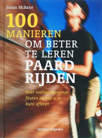 100 manieren om beter te leren paardrijden - Mcbane, Verzenden, Gelezen