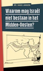 Waarom mag Israël niet bestaan in het Midden-Oosten?, Verzenden, Gelezen, Hans Jansen