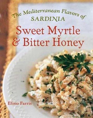Sweet Myrtle and Bitter Honey - Efisio Farris 9780847829927, Verzenden, Zo goed als nieuw, Efisio Farris