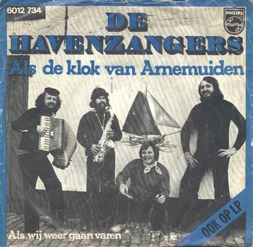 vinyl single 7 inch - De Havenzangers - Als De Klok Van A..., Verzenden, Zo goed als nieuw, 7 inch, Pop