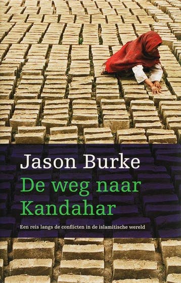 De weg naar Kandahar - J. Burke 9789053305164, Verzenden, Zo goed als nieuw, J. Burke