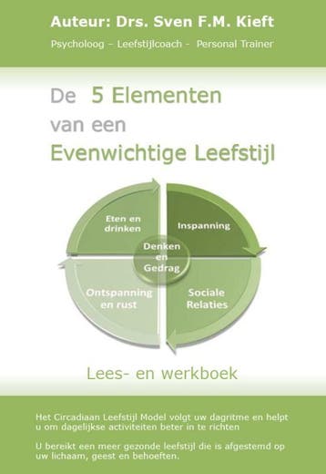 De 5 elementen van een evenwichtige leefstijl - Sven Kieft, Verzenden, Zo goed als nieuw, Sven Kieft