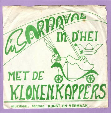 Klonenkappers, De – Carnaval In DHei / Wij Zijn Van DHei (, Cd's en Dvd's, Vinyl Singles, Ophalen of Verzenden, Nieuw in verpakking