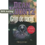Grijp de nacht 9789024534616 Dean R. Koontz, Verzenden, Gelezen, Dean R. Koontz