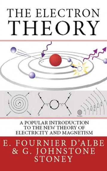 9786256310728 The Electron Theory G. Johnstone Stoney, Verzenden, Nieuw, G. Johnstone Stoney