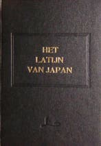 Het Latijn van Japan 9789076982144 D. van Wissen, Verzenden, Zo goed als nieuw, D. van Wissen