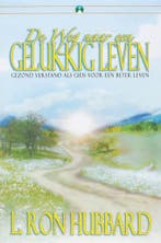 De Weg naar een Gelukkig Leven 9781599700557 L. Ron Hubbard, Boeken, Verzenden, Gelezen, L. Ron Hubbard