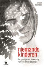 Niemandskinderen 9789401303484 Carolien Roodvoets, Verzenden, Zo goed als nieuw, Carolien Roodvoets