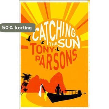 Catching the Sun - Tony Parsons 9780007327812, Verzenden, Gelezen, Tony Parsons