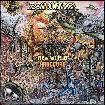 The Car Bomb Parade - New World Hardcore (7 Vinyl Single), Verzenden, Nieuw in verpakking
