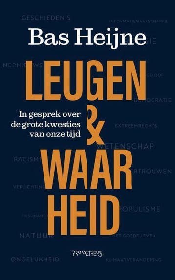 Leugen &amp; waarheid  -  Bas Heijne  - 9789044644241, Boeken, Nieuw, Ophalen of Verzenden, Nederland, Bas Heijne