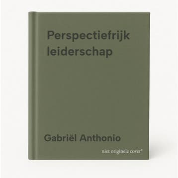 Perspectiefrijk leiderschap - Gabriël Anthonio 9789024473687, Verzenden, Zo goed als nieuw, Gabriël Anthonio