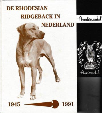 De Rhodesian Ridgeback in Nederland 1945-1991 - P.C.R., Verzenden, Gelezen, P.C.R. Geurts