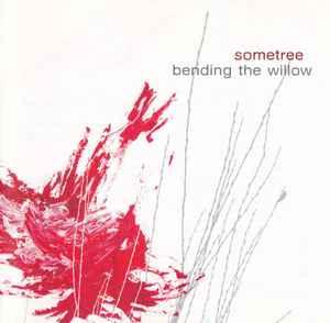 cd - Sometree - Bending The Willow, Verzenden, Zo goed als nieuw