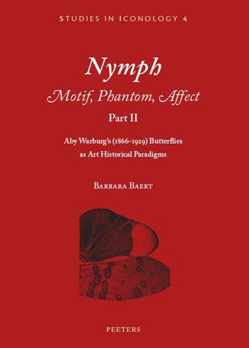 Nymph. Motif, Phantom, Affect. Part II / Studies in, Boeken, Verzenden, Zo goed als nieuw, Barbara Baert