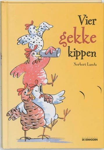 Vier gekke kippen - N. Landa 9789058381583, Verzenden, Gelezen, N. Landa