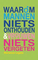 Waarom mannen niets onthouden & vrouwen niets vergeten, Verzenden, Gelezen, M. Legato