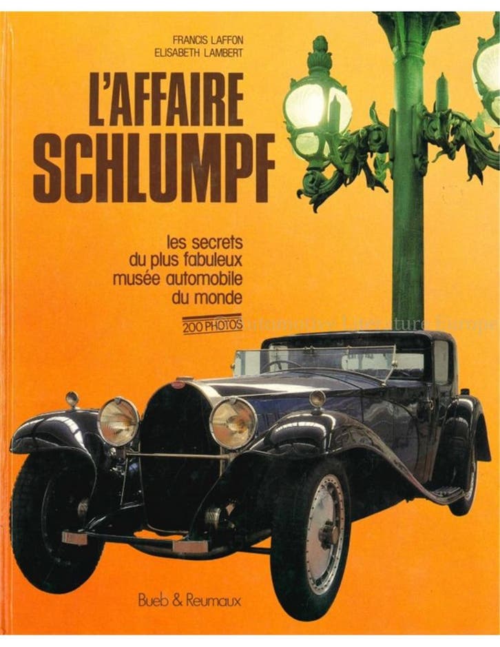 LAFFAIRE SCHLUMPF, LES SECRETS DU PLUS FABULEUX MUSÉE, Boeken, Auto's | Boeken