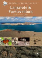 Crossbill Guide Lanzarote And Fuerteventura | Nieuw, Boeken, Ophalen of Verzenden, Nieuw, Dirk Hilbers; Kees Woutersen; Constant Swinkels