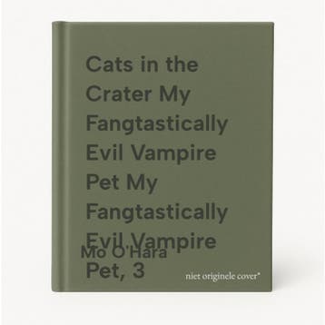 Cats in the Crater My Fangtastically Evil Vampire Pet My, Verzenden, Gelezen, Mo O'Hara