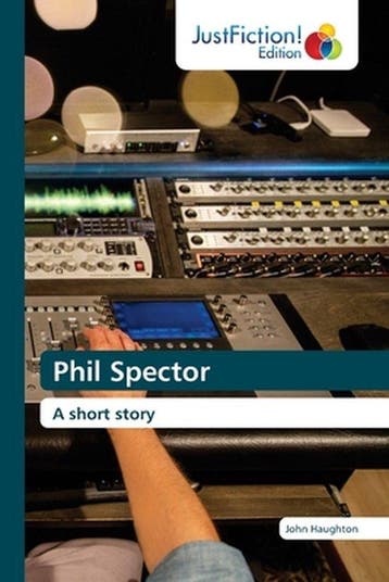 9786137419045 Phil Spector John Haughton, Verzenden, Nieuw, John Haughton