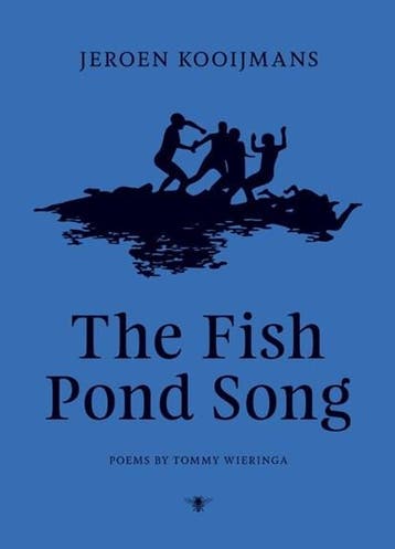 The Fish Pond Song | 9789023496564 | Jeroen Kooijmans ;, Zo goed als nieuw, Jeroen Kooijmans ; Tommy Wieringa