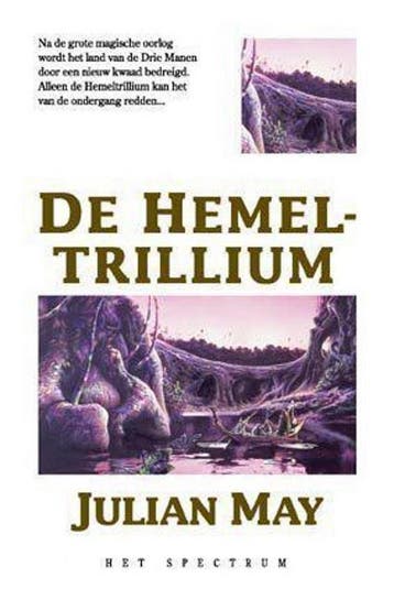 De Hemel Trillium / Trillium / 5 - Julian May 9789027464637, Verzenden, Gelezen, Julian May