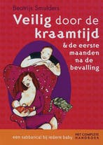 Veilig door de kraamtijd & de eerste maanden na de bevalling, Verzenden, Gelezen, Beatrijs Smulders