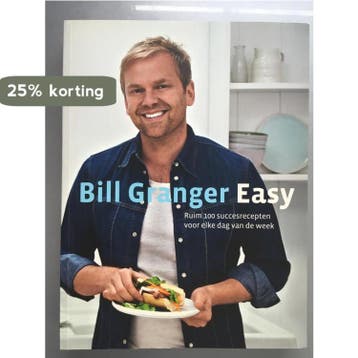 Easy - Bill Granger 9789059565296, Boeken, Kookboeken, Verzenden, Gelezen, Bill Granger