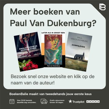 LATER ALS IK GROOT BEN - Paul Van Dukenburg 9789464806717, Verzenden, Zo goed als nieuw, Paul Van Dukenburg