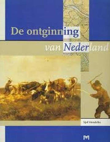 De ontginning van Nederland, Boeken, Ophalen of Verzenden, Nieuw