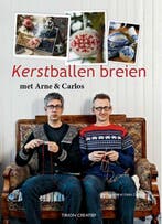 Tirion creatief Kerstballen breien met Arne & Carlos /, Verzenden, Zo goed als nieuw