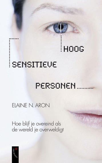 Hoog sensitieve personen - Elaine N. Aron - 9789063053352 -, Verzenden, Nieuw
