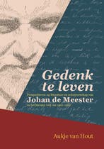 Gedenk te leven 9789087049997 Aukje van Hout, Verzenden, Zo goed als nieuw, Aukje van Hout