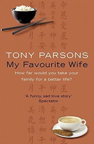 My Favourite Wife - Tony Parsons 9780007226498, Boeken, Verzenden, Gelezen, Tony Parsons