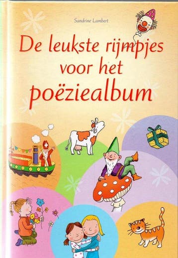 De leukste rijmpjes voor het poëziealbum. - Lambert, Verzenden, Gelezen