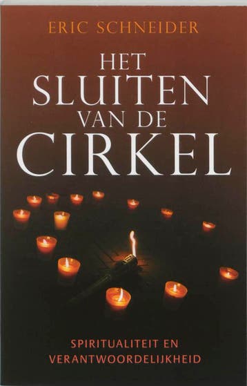 Het sluiten van de cirkel - Eric Schneider 9789020283921, Boeken, Verzenden, Zo goed als nieuw, Eric Schneider